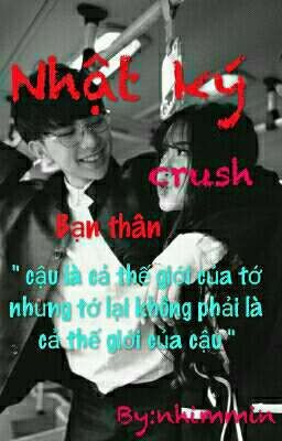 Nhật ký crush bạn thân