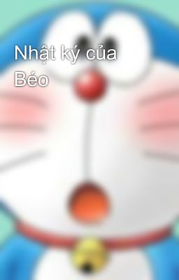 Nhật ký của Béo