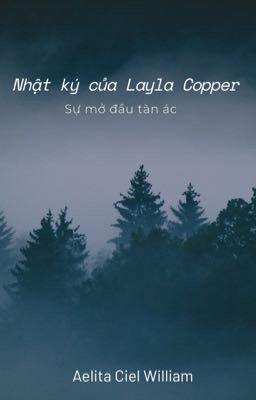 Nhật ký của Layla Copper: Sự khởi đầu