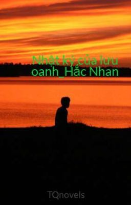 Nhật ký của lưu oanh_Hắc Nhan