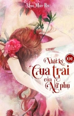 Nhật ký cua trai của nữ phụ