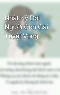 Nhật Ký Đời Người Con Gái Tuyệt Vọng