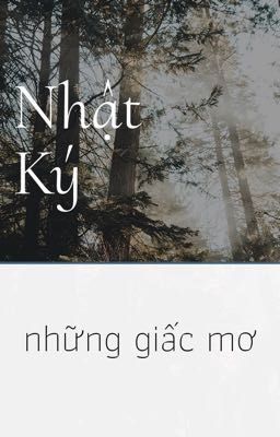 Nhật ký: Những Giấc Mơ