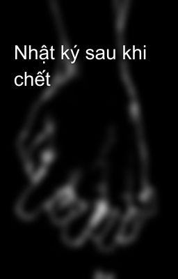 Nhật ký sau khi chết