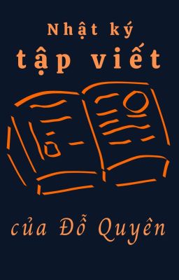 Nhật ký tập viết của Đỗ Quyên