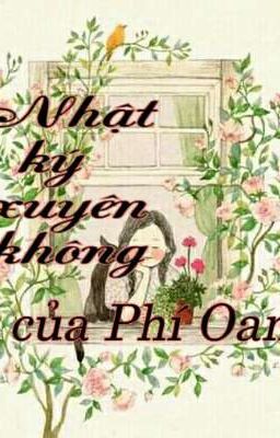 Nhật ký xuyên không của Phí Oanh