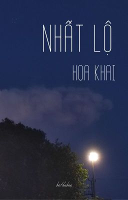 Nhất Lộ Hoa Khai