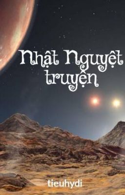 Nhật Nguyệt truyện - Hy Di