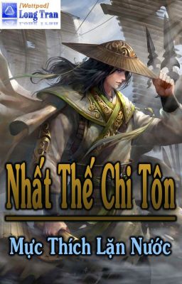 Nhất Thế Chi Tôn FULL