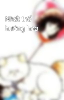 Nhất thế hướng hoa