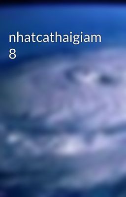 nhatcathaigiam 8