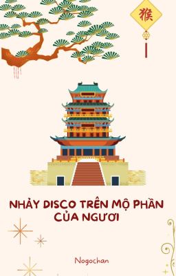 NHẢY DISCO TRÊN MỘ PHẦN CỦA NGƯƠI