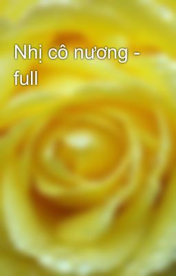 Nhị cô nương - full