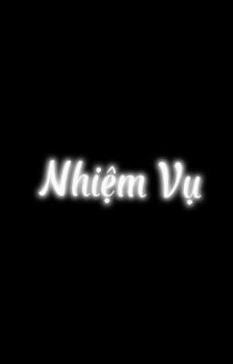 Nhiệm Vụ ♤