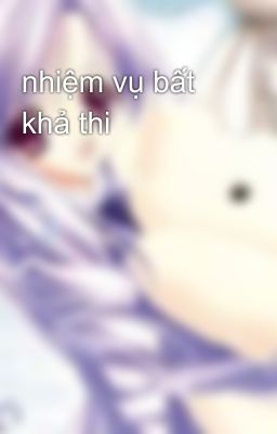 nhiệm vụ bất khả thi