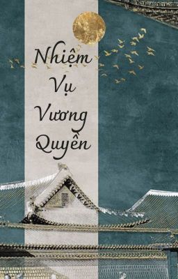 Nhiệm Vụ Vương Quyền