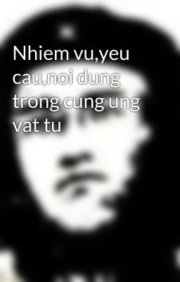 Nhiem vu,yeu cau,noi dung trong cung ung vat tu