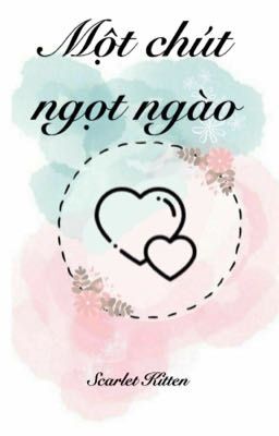 (Nhiếp Dao) Một Chút Ngọt Ngào