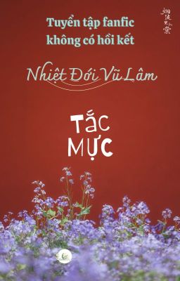 Nhiệt Đới Vũ Lâm | Tắc mực