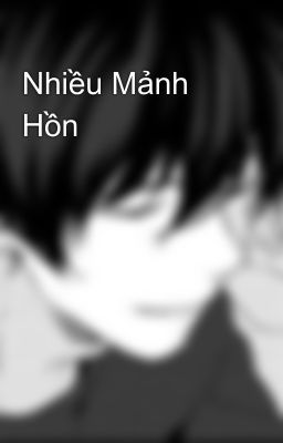 Nhiều Mảnh Hồn