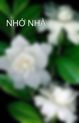 NHỚ NHÀ