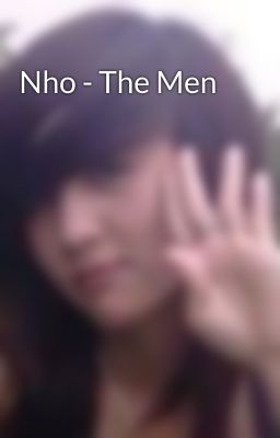 Nho - The Men