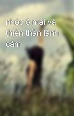 nhóc ô mai và thiên thần lãnh cảm