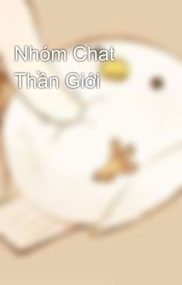 Nhóm Chat Thần Giới 