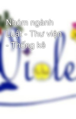 Nhóm ngành Luật - Thư viện - Thống kê