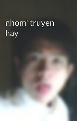 nhom' truyen hay