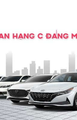 Những xe Sedan hạng C xứng đáng mua nhất hiện nay