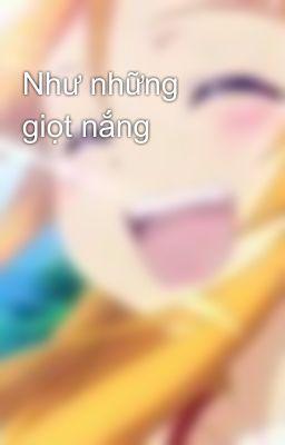 Như những giọt nắng