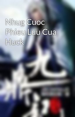 Nhug Cuoc Phieu Luu Cua Huck