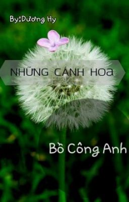 Những cánh hoa bồ công anh