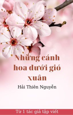 Những cánh hoa dưới gió xuân