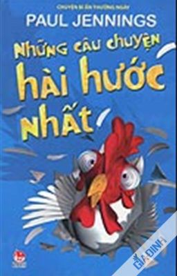 Những câu chuyện hài hước nhất- Paul Jennings