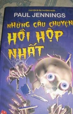 Những câu chuyện hồi hộp nhất-Paul Jennings