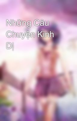 Những Câu Chuyện Kinh Dị