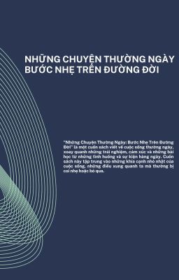 Những câu chuyện thường ngày - Bước nhẹ trên đường đời