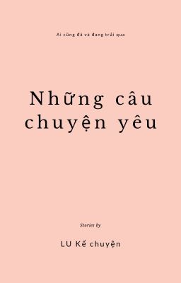 Những câu chuyện yêu