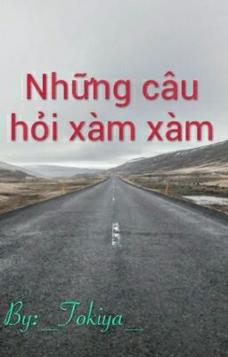 Những câu hỏi xàm xàm