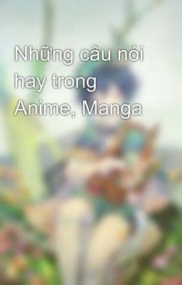 Những câu nói hay trong Anime, Manga