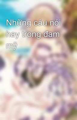 Những câu nói hay trong đam mỹ