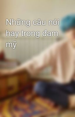 Những câu nói hay trong đam mỹ