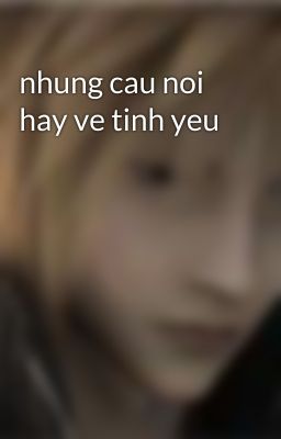 nhung cau noi hay ve tinh yeu