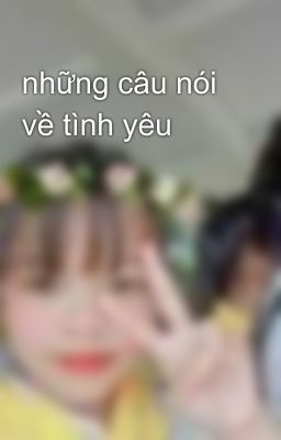 những câu nói về tình yêu