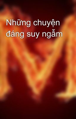 Những chuyện đáng suy ngẫm