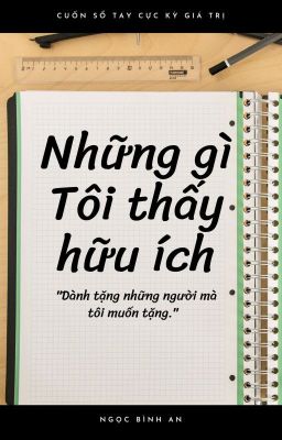 NHỮNG GÌ TÔI THẤY HỮU ÍCH