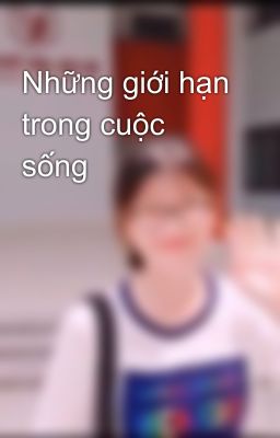 Những giới hạn trong cuộc sống