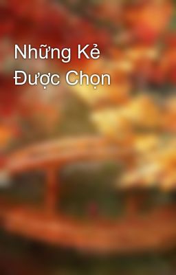 Những Kẻ Được Chọn